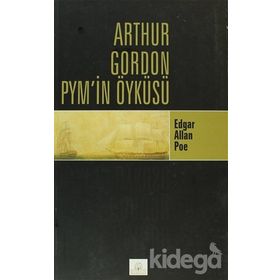 ARTHUR GORDON PYMIN ÖYKÜSÜ - EDGAR ALLAN POE