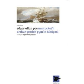 ARTHUR GORDON PYMIN ÖYKÜSÜ - EDGAR ALLAN POE