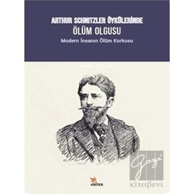 Arthur Schnitzler Öykülerinde Ölüm Olgusu Kriter Yayınları