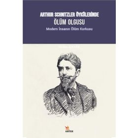 Arthur Schnitzler Öykülerinde Ölüm Olgusu Kriter Yayınları