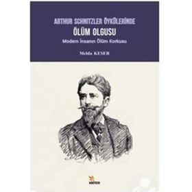 Arthur Schnitzler Öykülerinde Ölüm Olgusu Kriter Yayınları