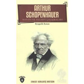 Arthur Schopenhauer - Ernest Karloviç Watson