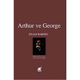 ARTHUR VE GEORGE - JULIAN BARNES