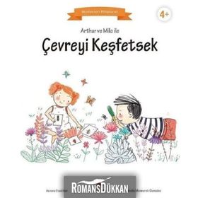 Arthur ve Mila ile Çevreyi Keşfetsek Montessori Kitaplarım - Aurore Gauthier