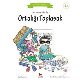 Arthur ve Mila ile Ortalığı Toplasak - Lydie Barusseau