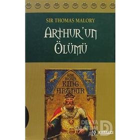 ARTHUR'UN ÖLÜMÜ - SIR THOMAS MALORY