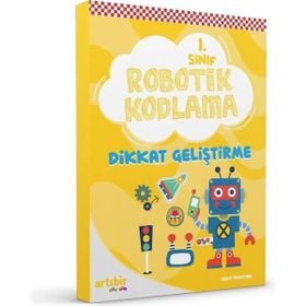 Artıbir Yayınları 1.Sınıf Robotik Kodlama Dikkat Geliştirme Kitabı