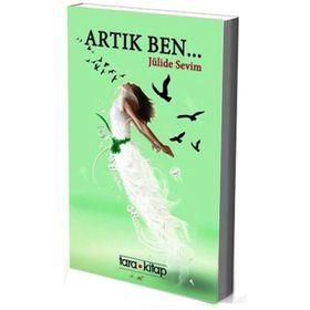 Artık Ben - Jülide Sevim