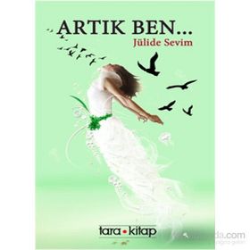 Artık Ben - Jülide Sevim