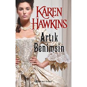 ARTIK BENIMSIN - KAREN HAWKINS