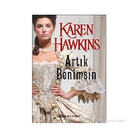 ARTIK BENIMSIN - KAREN HAWKINS