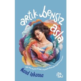 Artık Bensiz Asla - Maud Ankaoua