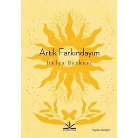 Artık Farkındayım - Hülya Bozkurt