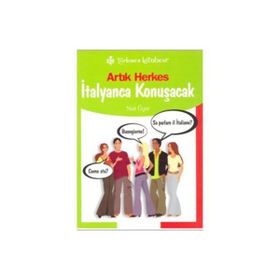 ARTIK HERKES İTALYANCA KONUŞACAK - NUR ÜÇER
