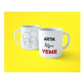 Artık Lütfen Yeme Espirili Baskılı Kupa