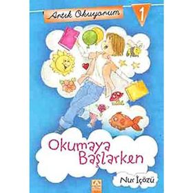 Artık Okuyorum 1 Okumaya Başlarken - Nur İçözü