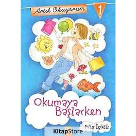 Artık Okuyorum 1 Okumaya Başlarken - Nur İçözü