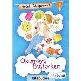 Artık Okuyorum 1 Okumaya Başlarken - Nur İçözü