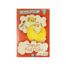 Artık Okuyorum 5 Topum Kuş Oldu - Nur İçözü
