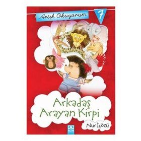 ARTIK OKUYORUM 7 ARKADAŞ ARAYAN KIRPI - NUR İÇÖZÜ