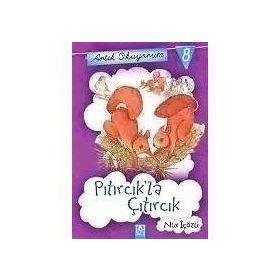 ARTIK OKUYORUM 8 PITIRCIK'LA ÇITIRCIK - NUR İÇÖZÜ