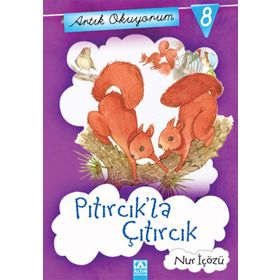 ARTIK OKUYORUM 8 PITIRCIK'LA ÇITIRCIK - NUR İÇÖZÜ
