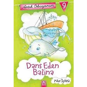 Artık Okuyorum 9 Dans Eden Balina - Nur İçözü