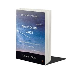 Artık Ölüm Vakti - Hasan İdris - Cinius Yayınları
