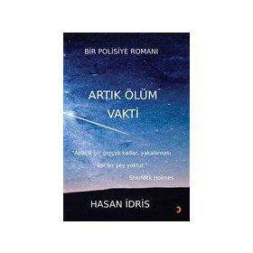 Artık Ölüm Vakti - Hasan İdris - Cinius Yayınları