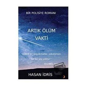Artık Ölüm Vakti - Hasan İdris - Cinius Yayınları