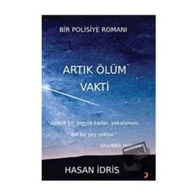 Artık Ölüm Vakti - Hasan İdris - Cinius Yayınları