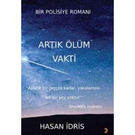 Artık Ölüm Vakti - Hasan İdris - Cinius Yayınları