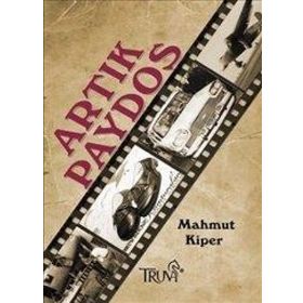 ARTIK PAYDOS - MAHMUT KIPER