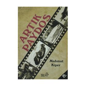 ARTIK PAYDOS - MAHMUT KIPER
