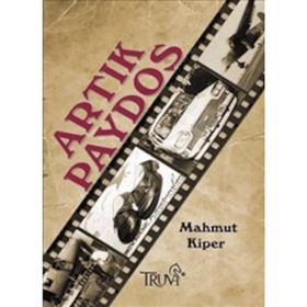 ARTIK PAYDOS - MAHMUT KIPER