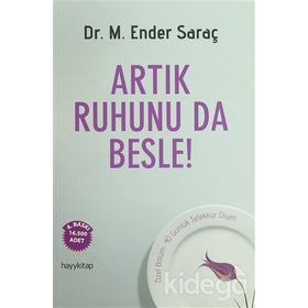 ARTIK RUHUNU DA BESLE! - M. ENDER SARAÇ