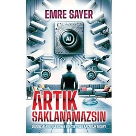 Artık Saklanamazsın Emre Sayer