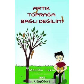 Artık Toprağa Bağlı Değilim - Müslüm Tekin