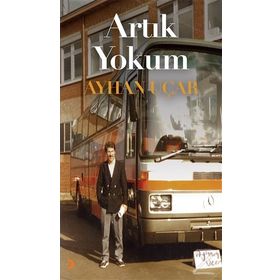 Artık Yokum - Ayhan Uçar