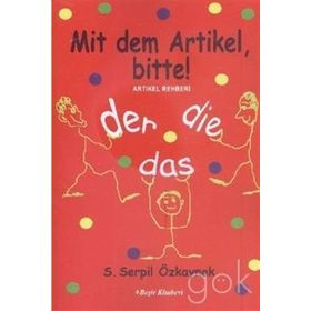 Artikel Rehberi - Mit dem Artikel, Bitte - S. Serpil Özkaynak