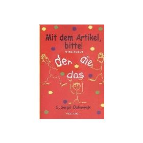 Artikel Rehberi - Mit dem Artikel, Bitte - S. Serpil Özkaynak