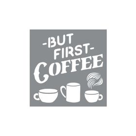 Artikel ST-625 First Coffee Stencil Tasarımı 30x30 cm Kanvas Tablo