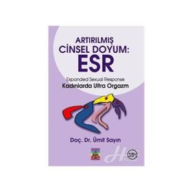 ARTIRILMIŞ CINSEL DOYUM : ESR - ÜMİT SAYIN