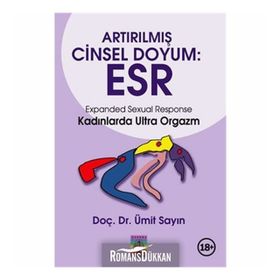 ARTIRILMIŞ CINSEL DOYUM : ESR - ÜMİT SAYIN