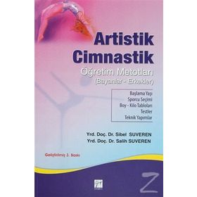 ARTISTIK CIMNASTIK ÖĞRETIM METOTLARI - SIBEL SUVEREN;SALIH SUVEREN