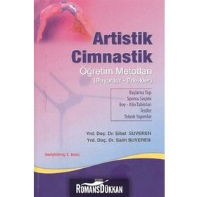 ARTISTIK CIMNASTIK ÖĞRETIM METOTLARI - SIBEL SUVEREN;SALIH SUVEREN