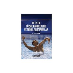 Artistik Yüzme Hareketleri ve Temel Alıştırmalar Gökçe Akgün
