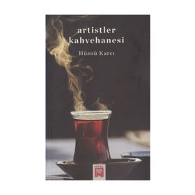 Artistler Kahvehanesi - Hüsnü Karcı
