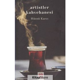 Artistler Kahvehanesi - Hüsnü Karcı