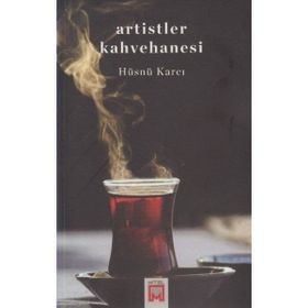 Artistler Kahvehanesi - Hüsnü Karcı